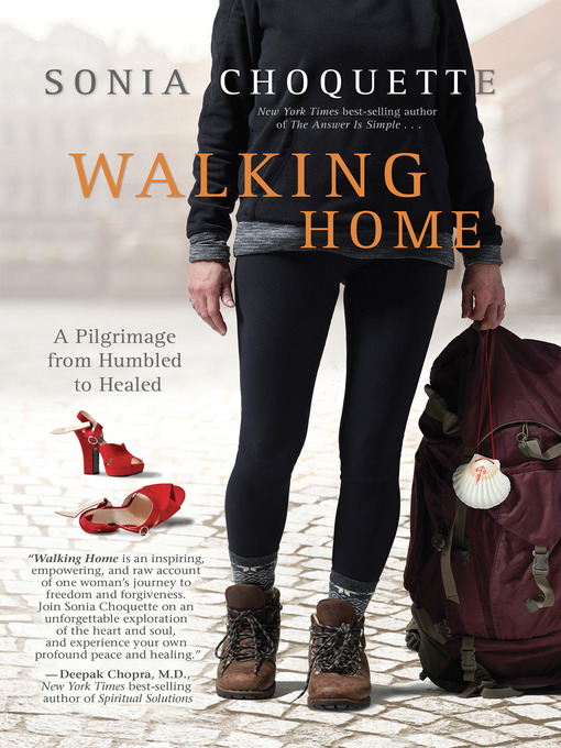 Title details for Walking Home by Sonia Choquette, Ph.D. - Wait list